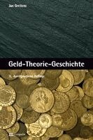 Jan Greitens - Geld-Theorie-Geschichte, Inbunden