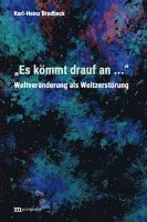 bokomslag "Es kömmt drauf an ..."