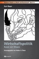 Kurt Bayer - Wirtschaftspolitik, Häftad