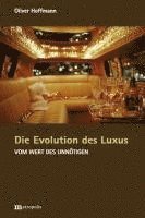 bokomslag Die Evolution des Luxus