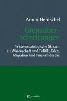 Armin Hentschel - Grenzüberschreitungen, Häftad