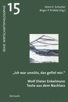 Sören E. Schuster, Birger P. Priddat - "Ich war unnütz, das gefiel mir", Häftad