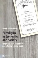 Lothar F. Neumann - Paradigms in Economics and Society, Häftad