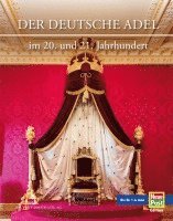 bokomslag Der Deutsche Adel im 20. und 21. Jahrhundert