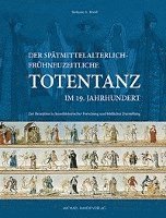 bokomslag Der spätmittelalterlich-frühneuzeitliche Totentanz im 19. Jahrhundert