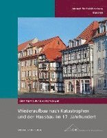 bokomslag Wiederaufbau nach Katastrophen und der Hausbau im 17. Jahrhundert
