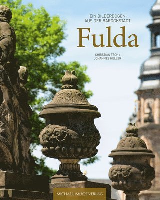 bokomslag Fulda Ein Bilderbogen Aus Der Barockstadt / A Photo Portrait of the Baroque City