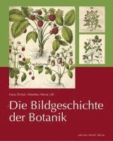 bokomslag Die Bildgeschichte der Botanik