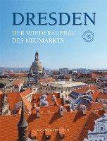 bokomslag Dresden. Der Wiederaufbau des Neumarkts