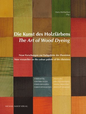 bokomslag Die Kunst des Holzfärbens / The Art of Wood Dyeing