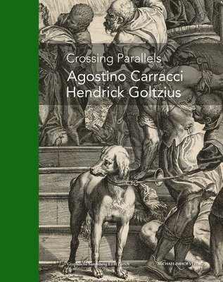 Agostino Carracci - Hendrick Goltzius: Crossing Parallels 1