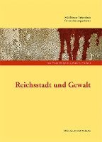 bokomslag Reichsstadt und Gewalt