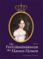 bokomslag Die Porträtminiaturen des Hauses Hessen