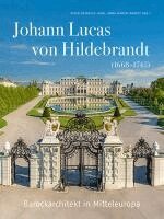 Peter Heinrich Jahn, Anna Mader-Kratky - Johann Lucas von Hildebrandt (1668-1745), Inbunden