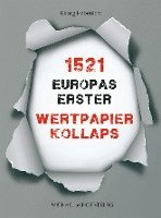 bokomslag 1521. Europas erster Wertpapierkollaps