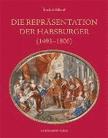 bokomslag Die Repräsentation der Habsburger