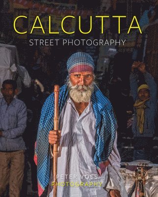 Calcutta: Street Photography 1