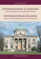 bokomslag International Classicism / Internationale Klassik