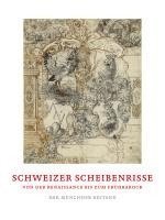 bokomslag Schweizer Scheibenrisse von der Renaissance bis zum Frühbarock