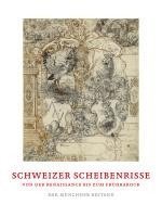 Schweizer Scheibenrisse von der Renaissance bis zum Frühbarock 1