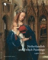 bokomslag Netherlandish and French Paintings 1400-1480