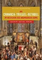 bokomslag Das Cranach-Triegel-Retabel im Westchor des Naumburger Doms