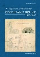 bokomslag Der lippische Landbaumeister Ferdinand Brune (1803-1857)