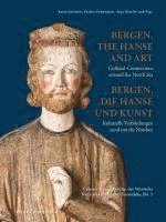 Justin Kroesen, Kerstin Petermann, Anja Rasche - Bergen, die Hanse und Kunst / Bergen, the Hanse and Art, Inbunden