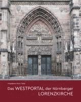 bokomslag Das Westportal der Nürnberger Lorenzkirche