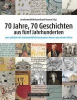 bokomslag 70 Jahre, 70 Geschichten aus fünf Jahrhunderten