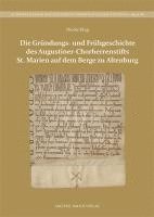 bokomslag Die Gründungs- und Frühgeschichte des Augustiner-Chorherrenstifts St. Marien auf dem Berge zu Altenburg