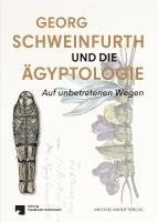 bokomslag Georg Schweinfurth und die Ägyptologie