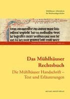 Mühlhäuser Arbeitskreis für Reichsstadtgeschichte, Christa Bertelsmeier-Kierst, Sonja Breustedt, Albrecht Cordes, Helge Wittmann - Das Mühlhäuser Rechtsbuch Band 1, Inbunden
