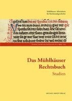 Mühlhäuser Arbeitskreis für Reichsstadtgeschichte, Christa Bertelsmeier-Kierst, Sonja Breustedt, Albrecht Cordes, Helge Wittmann - Das Mühlhäuser Rechtsbuch Band 2, Inbunden