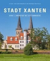 bokomslag Stadt Xanten, Band 1 | Innenstadt mit Stiftsimmunität