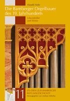 Harald Nehr, Andreas Hölscher - Die Bamberger Orgelbauer des 19. Jahrhunderts, Inbunden