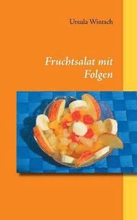 bokomslag Fruchtsalat mit Folgen