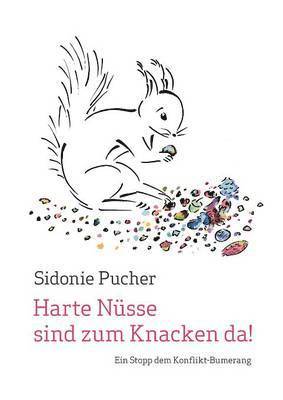 bokomslag Harte Nüsse sind zum Knacken da!
