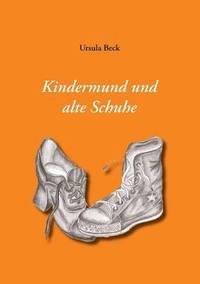 bokomslag Kindermund und alte Schuhe