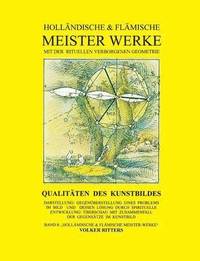 bokomslag Hollndische & flmische Meisterwerke mit der rituellen verborgenen Geometrie - Band 8 - Qualitten des Kunstbildes