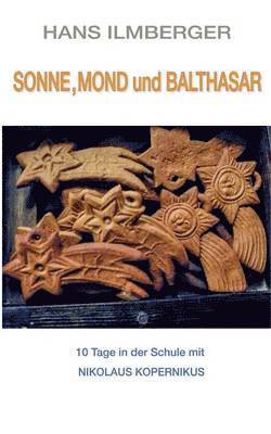 Sonne, Mond und Balthasar 1