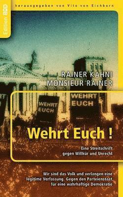 Rainer Kahni, Vito Von Eichborn, Vito von Eichborn - Wehrt Euch! Eine Streitschrift gegen Willkür und Unrecht, Häftad