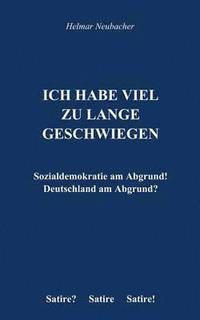 bokomslag Ich habe viel zu lange geschwiegen