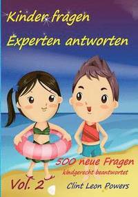 bokomslag Kinder fragen - Experten antworten Vol. 2