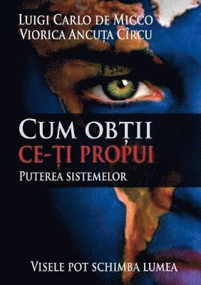 Cum obtii ce ti propui
