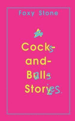 bokomslag Cocks and Balls Stories