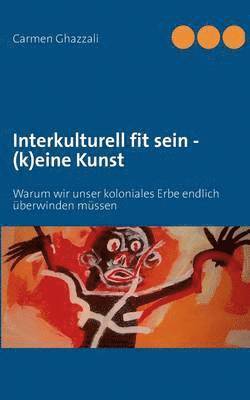 Interkulturelle Kompetenz - (k)eine Kunst 1