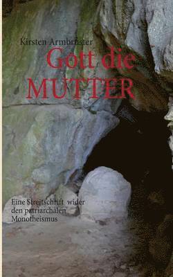 Kirsten Armbruster - Gott die MUTTER, Häftad