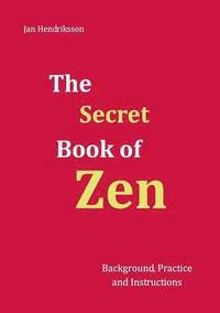 bokomslag The Secret Book of Zen