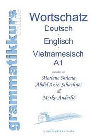 bokomslag Woerterbuch Deutsch - Englisch -Vietnamesisch A1